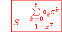 3$ \hspace{20mm}{\red{\fbox{S=\frac{\bigsum_{k=0}^{6} a_k x^k}{1-x^7}}}}